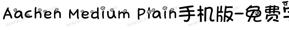 Aachen Medium Plain手机版字体转换